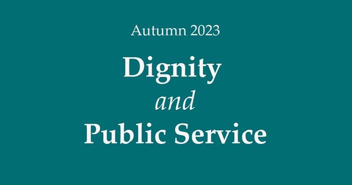 An infographic with' Autumn 2023: Dignity and Public Service